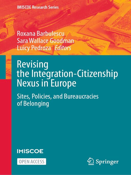 Title details for Revising the Integration-Citizenship Nexus in Europe by Roxana Barbulescu - Available